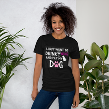 Drink with my dog funny T-shirt