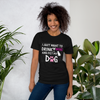 Drink with my dog funny T-shirt